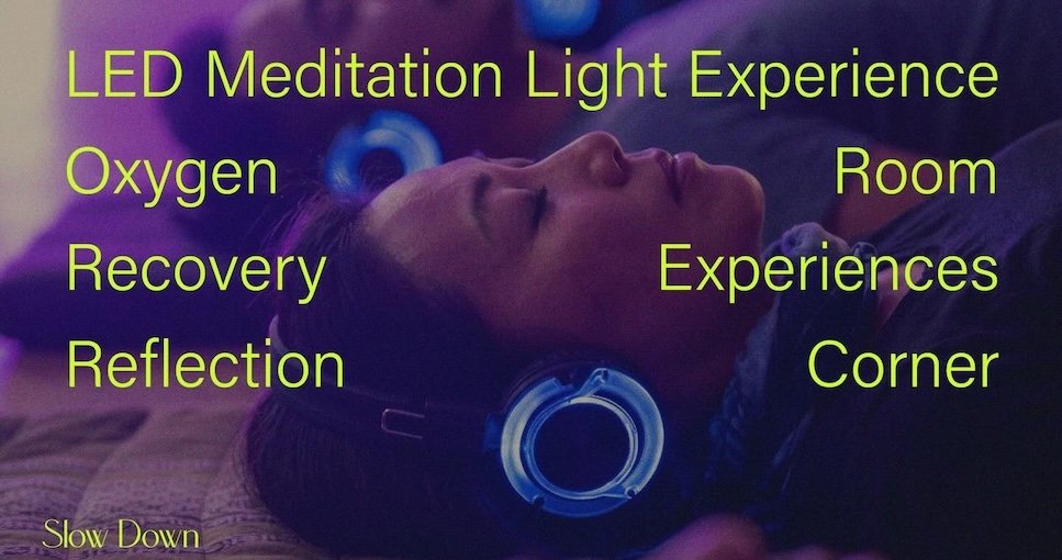 [LD] (without ticket, by date time) ELLE Wellness Village - LED Meditation Light Experience